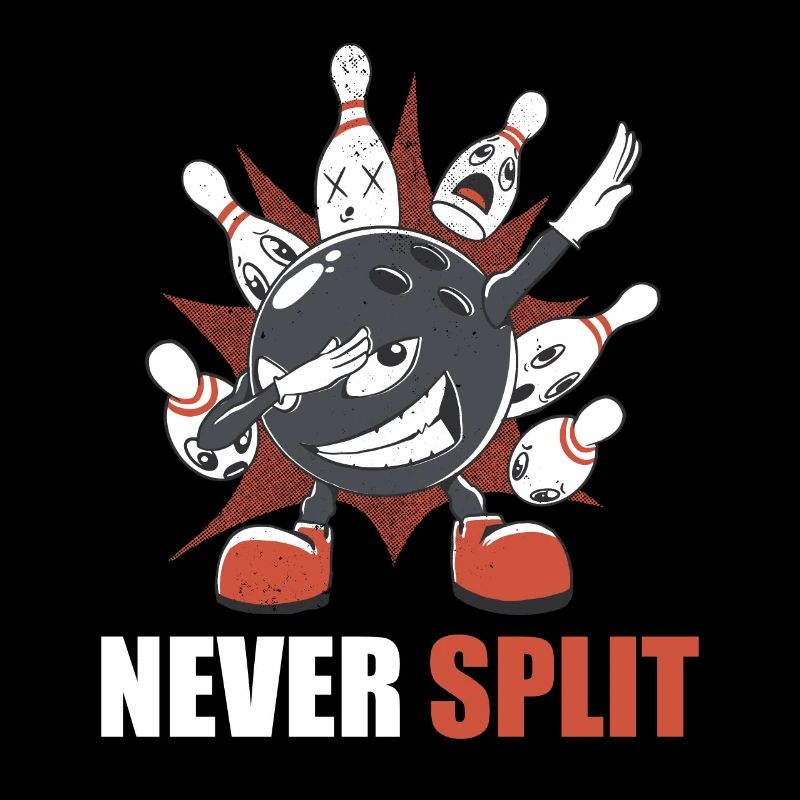 Bowling Never Split Bowler Dabbing Bowlingkugel