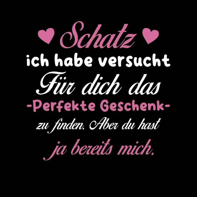 Das beste Geschenk für dich - Schatz - Spruch