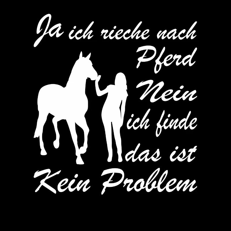 Ja Ich Rieche Nach Pferd Nein Das Ist Kein Problem