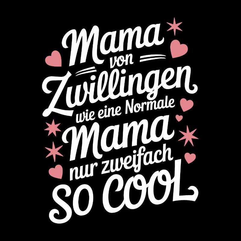 Zwillingsmama Zwillings Mutter Mama von Zwillingen