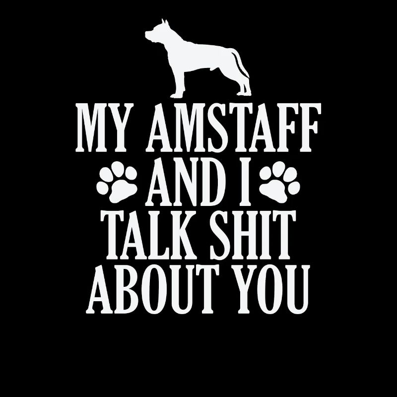 My Terrier and I talk Shit about you
