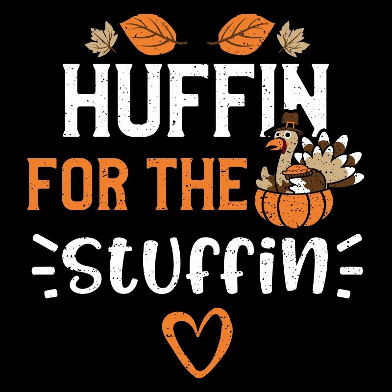 Huffin For The Stuffin