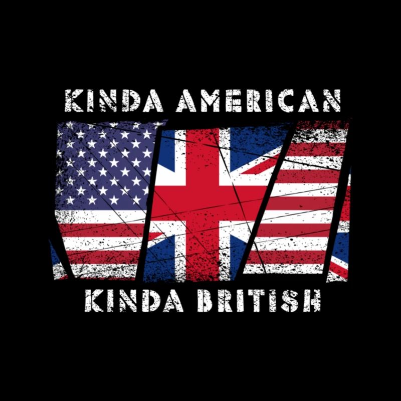 Ein bisschen amerikanisch Ein bisschen britisch