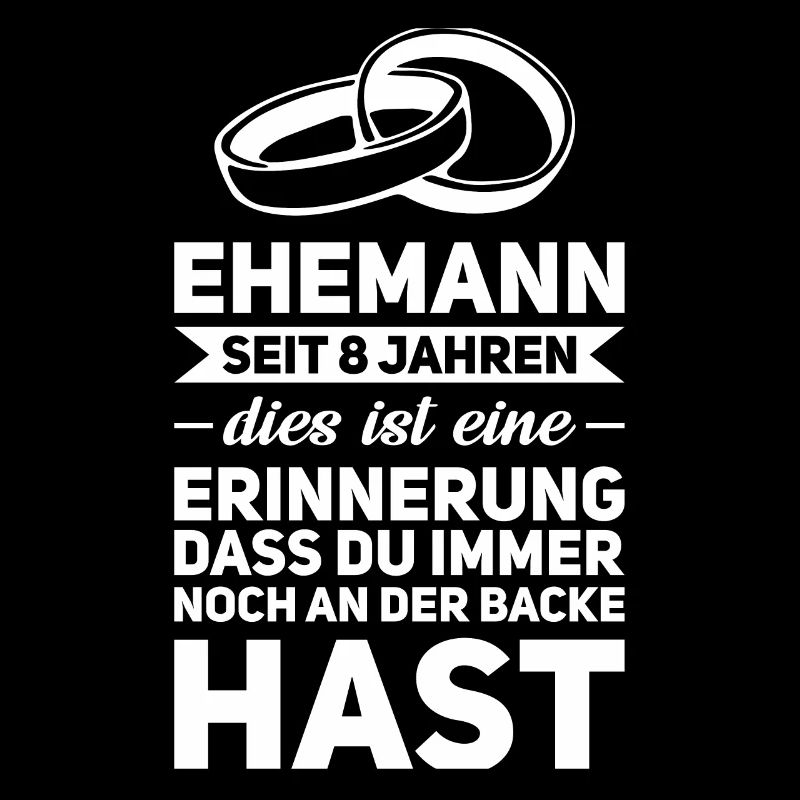 8 Jahre Ehe Ehemann 8. Hochzeitstag Geschenk