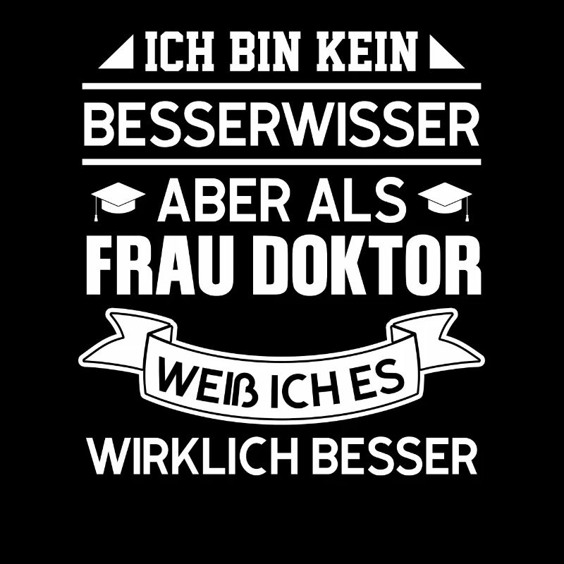 Frau Doktor PHD Promotion Geschenk