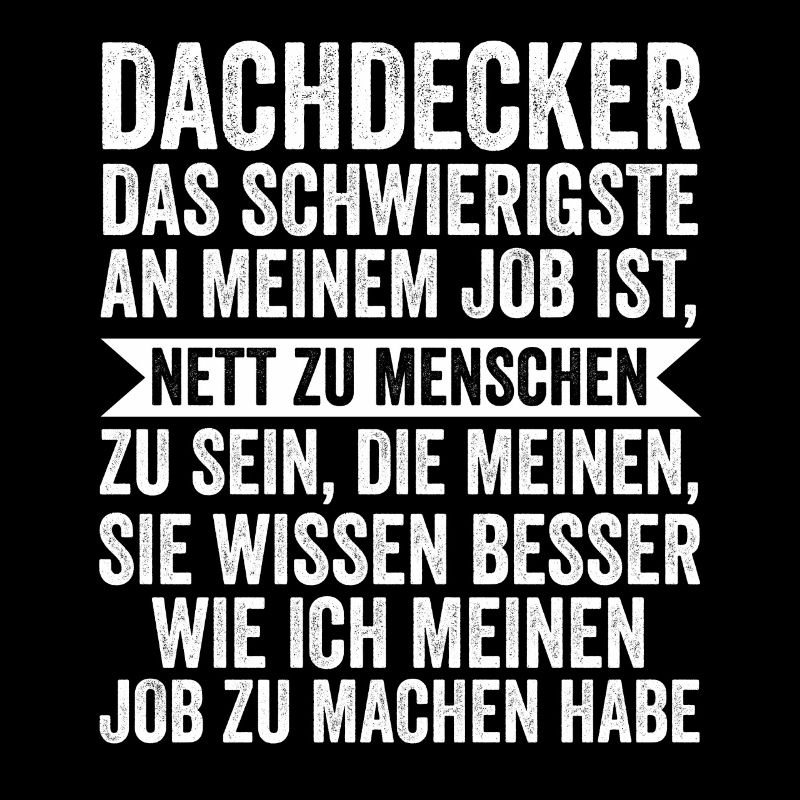 Dachdecker Beruf Dachdeckermeister Geschenk
