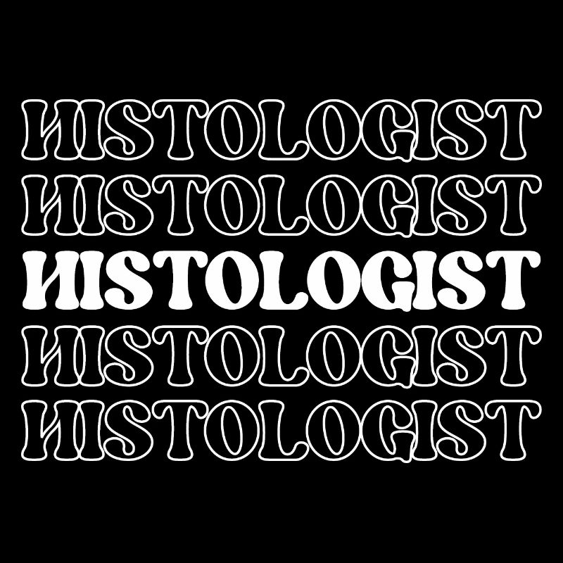 Histologist Tissue Expert Tissue Scientist