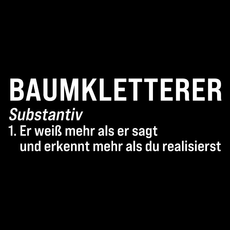 Baumkletterer Definition Baumpfleger Geschenk