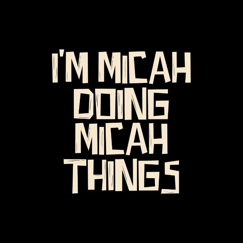 Je suis Micah en train de faire des choses de Michée