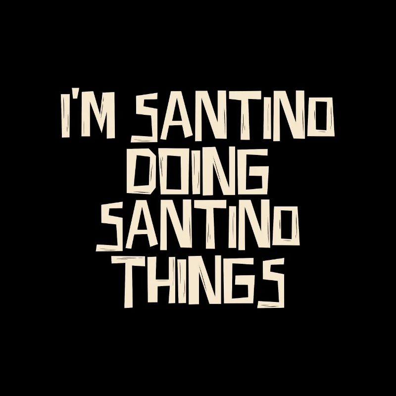 I'm Santino doing Santino things