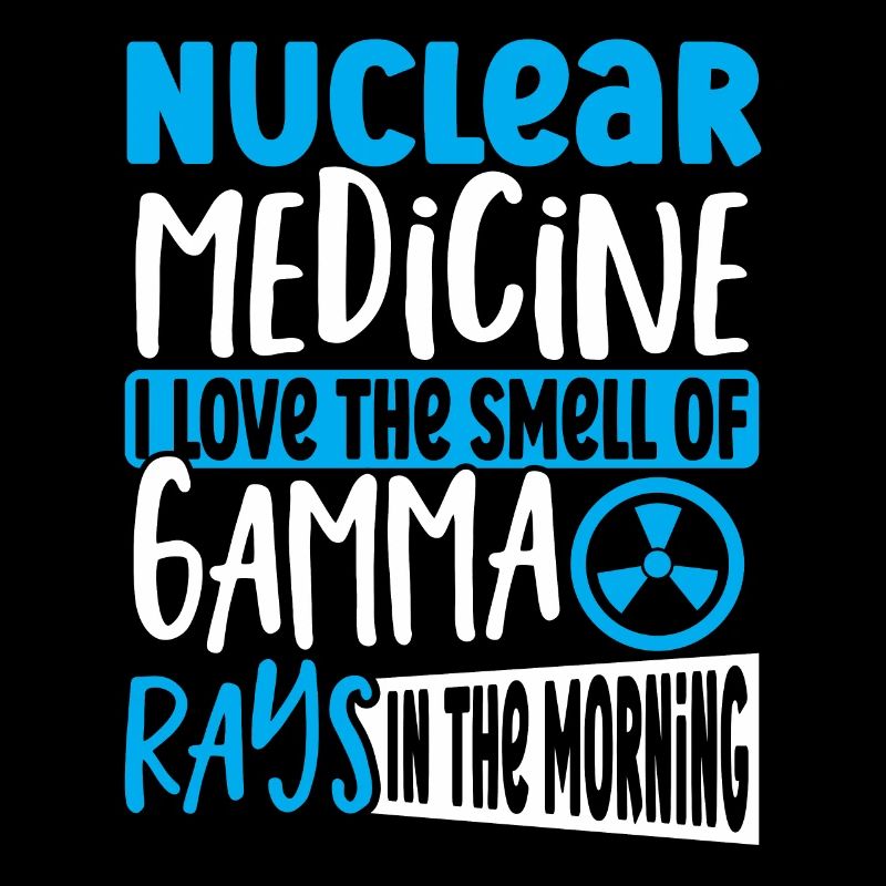 Médecine nucléaire J’aime l’odeur de