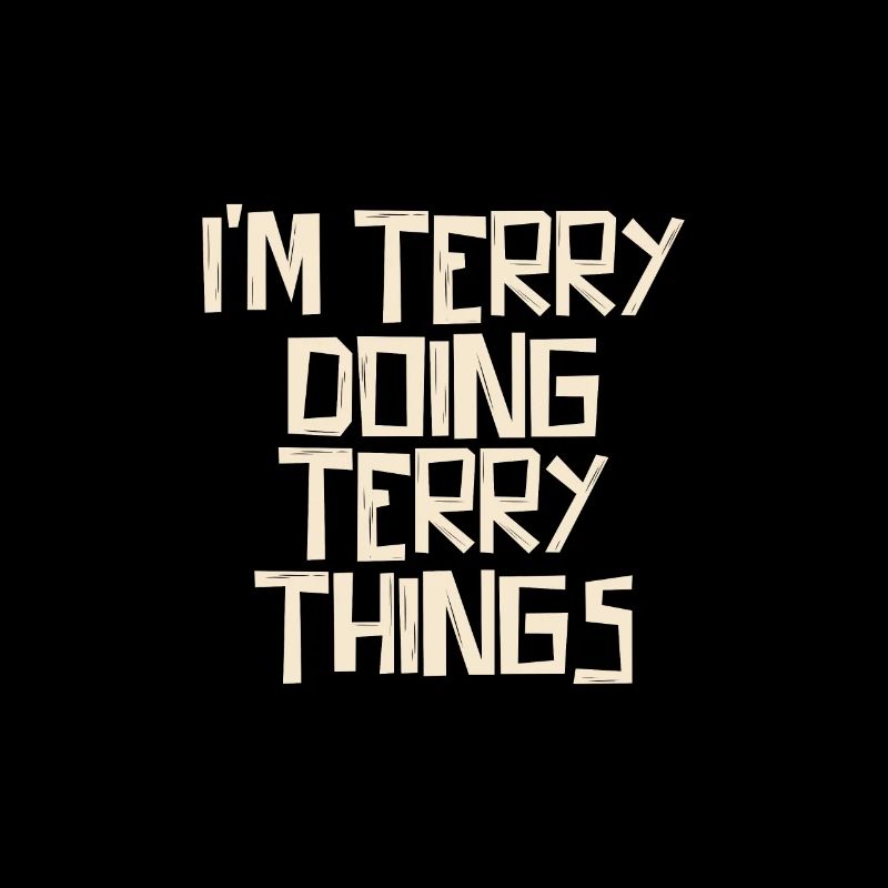 I'm Terry doing Terry things