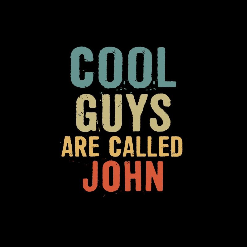 Cool guys are called John
