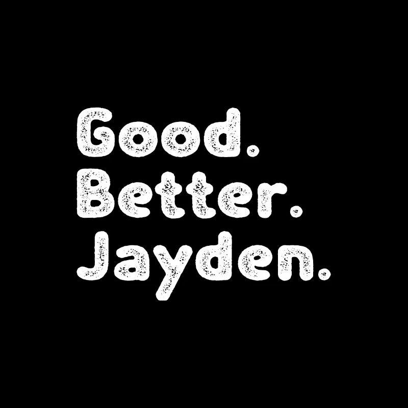 Good better Jayden