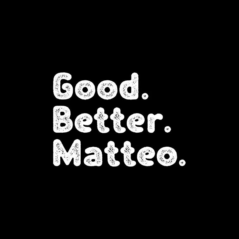 Good better Matteo