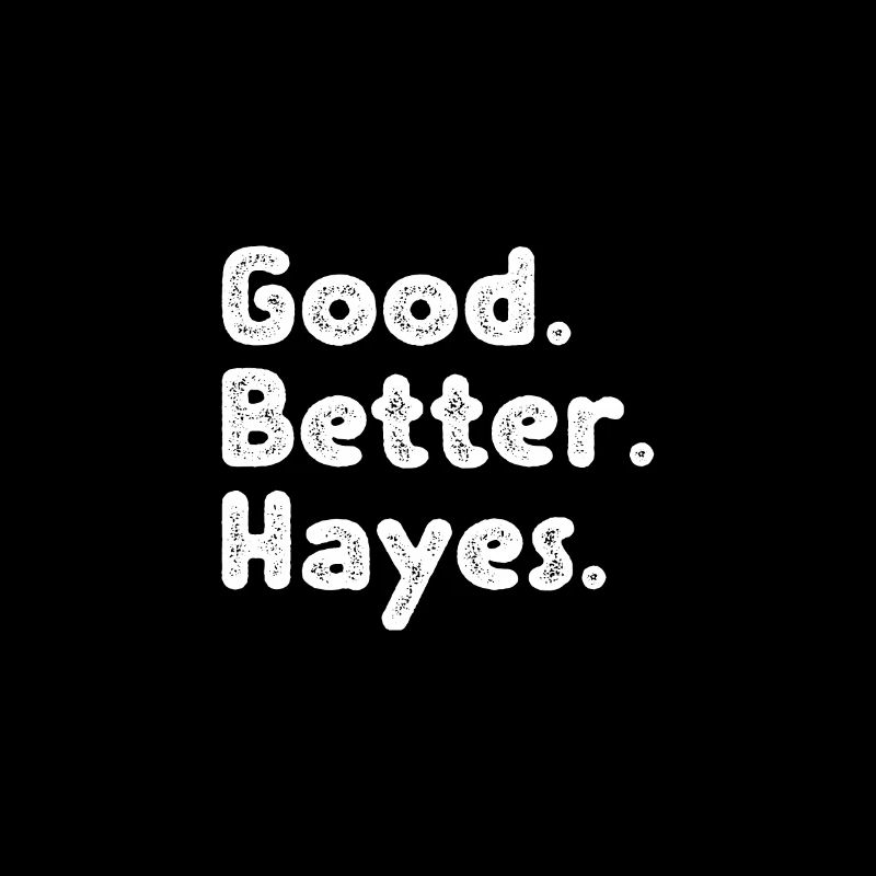 Good better Hayes