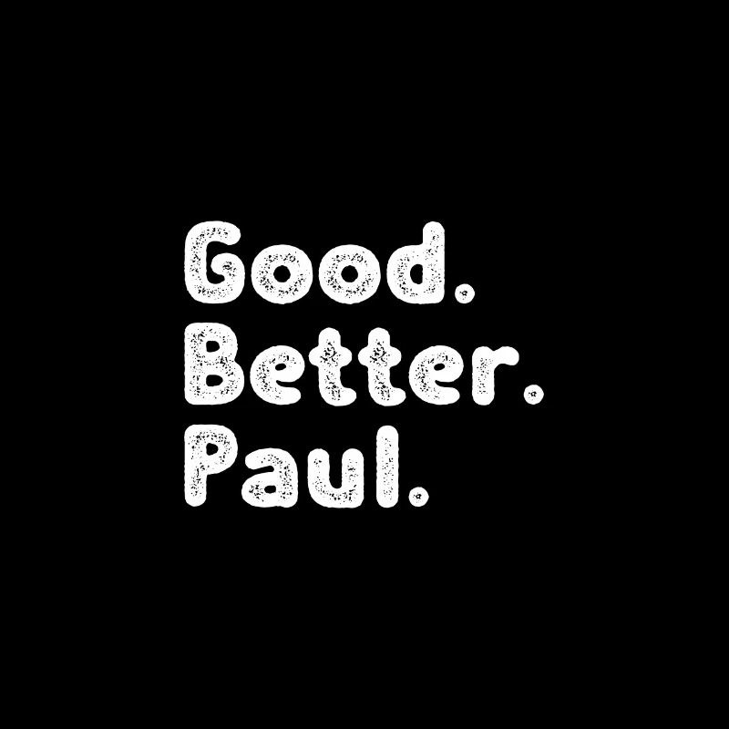 Good better Paul
