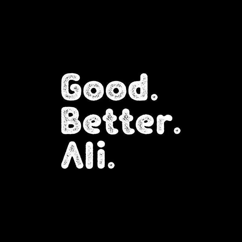 Good better Ali