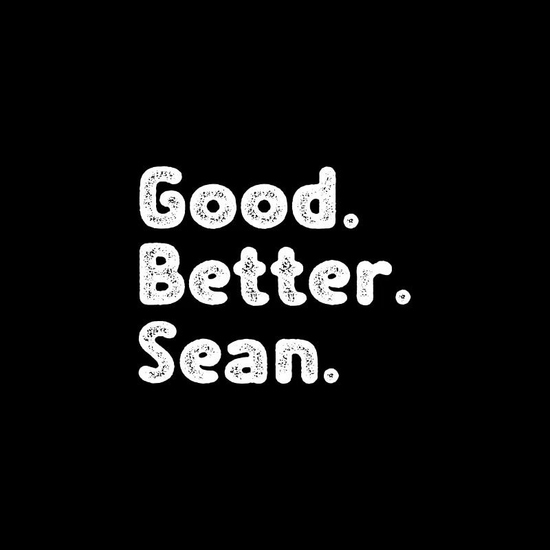 Good better Sean