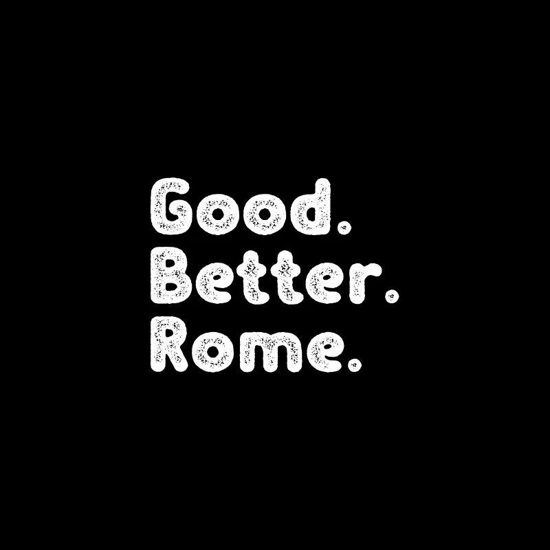 Good better Rome
