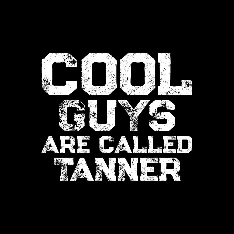 Les mecs cool s’appellent Tanner