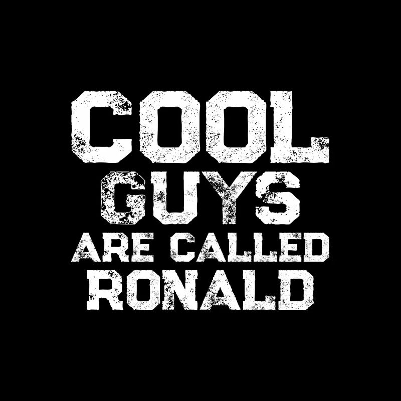Cool guys are called Ronald