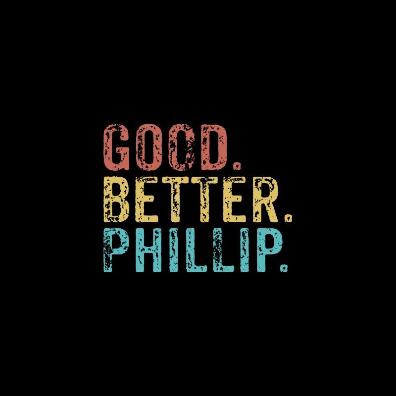 Good better Phillip