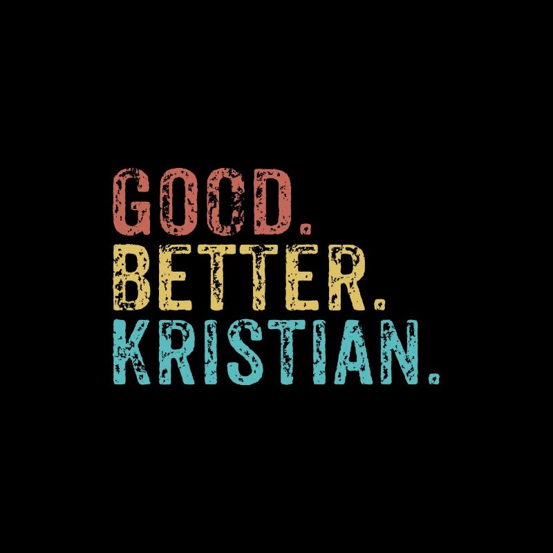 Good better Kristian