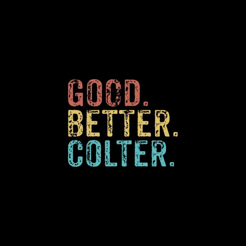 Cool guys are called Colter