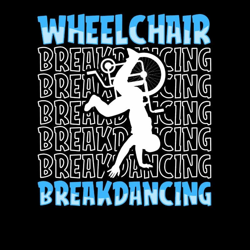 Breakdance Breakdancer Breakdancing Rollstuhl