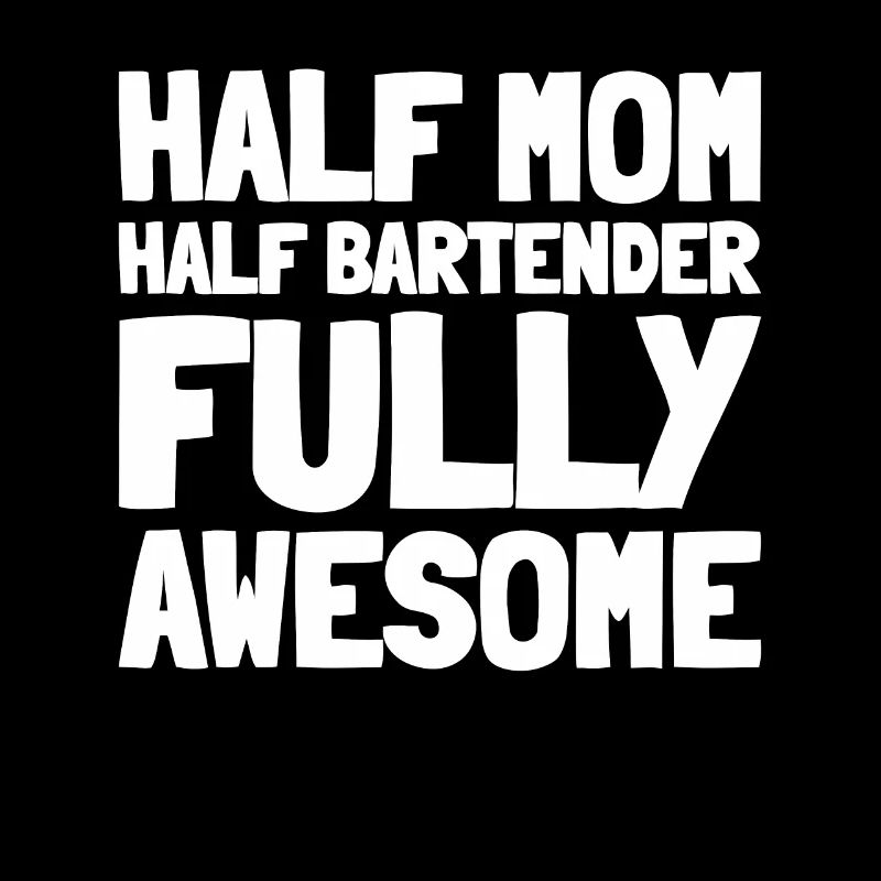 Barkeeper Bartender Mother Mom