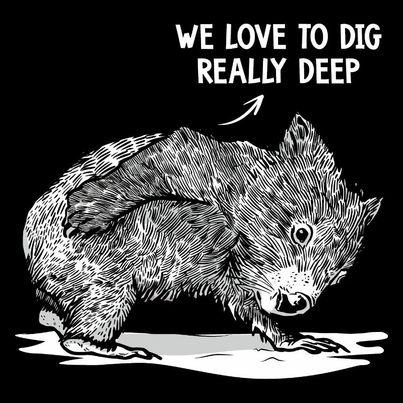 Dig Really Deep Wombat Australian Animals