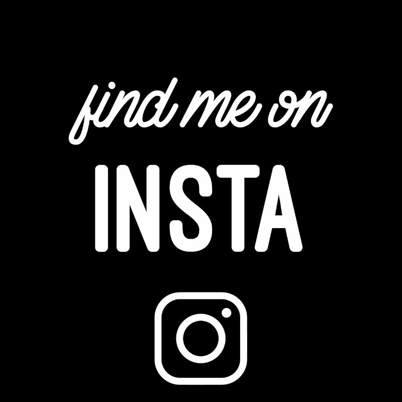 Find me on Insta
