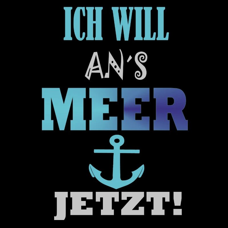 Spruch Ich will ans Meer