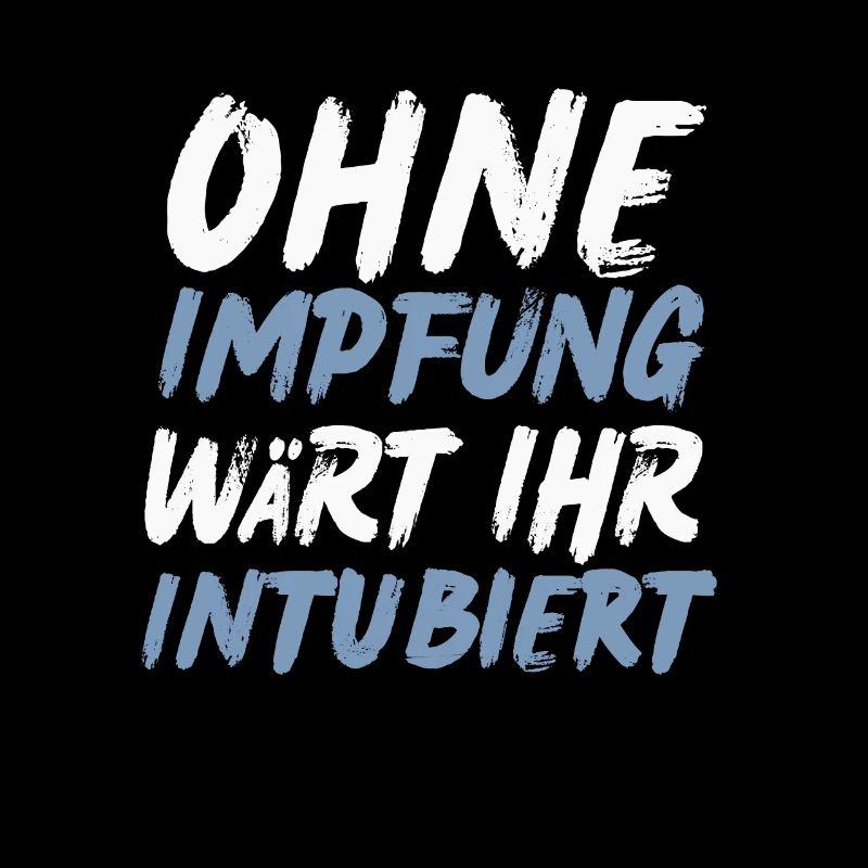 Ohne Impfung wärt ihr intubiert