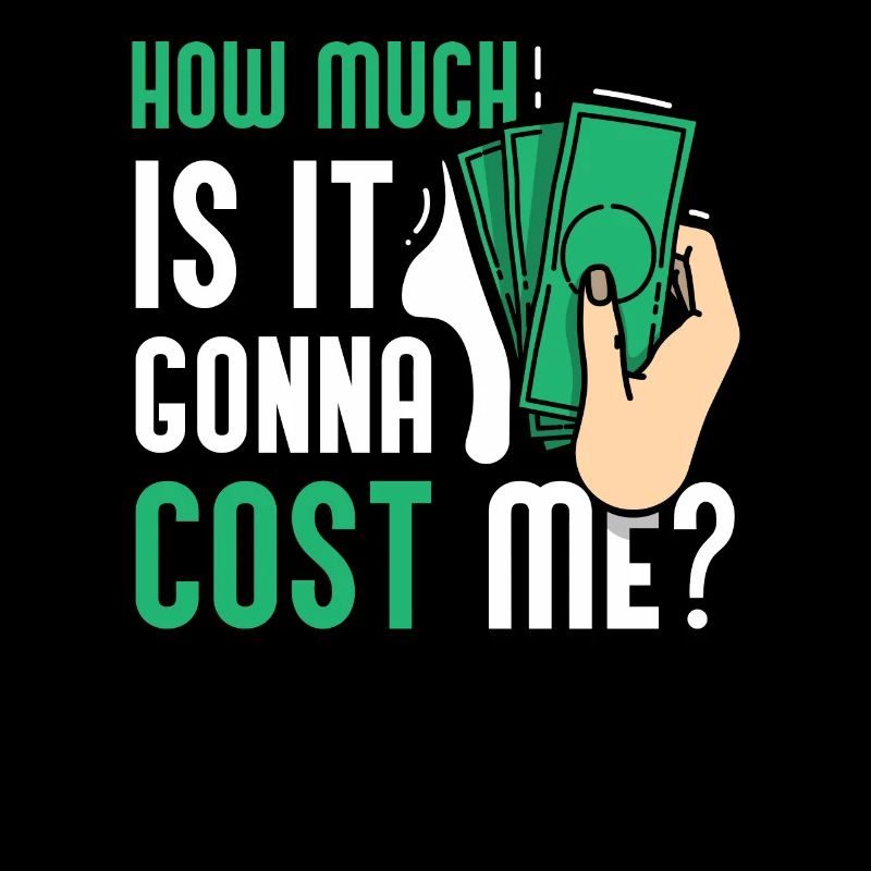 How much will it cost me? Daddy Dad Father