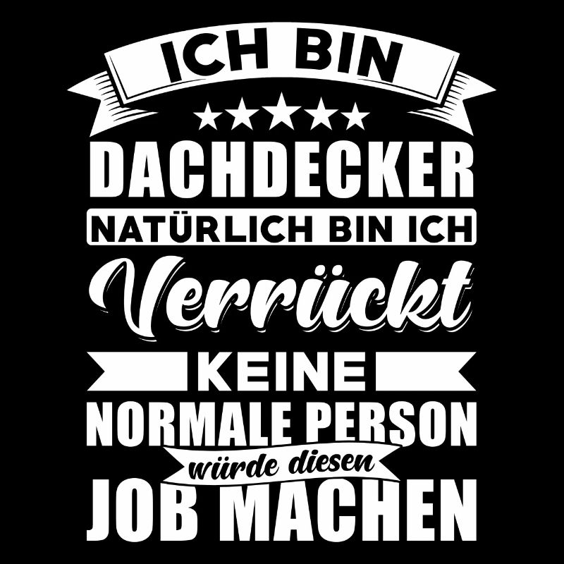 Dachdecker Sprüche Dachdecker