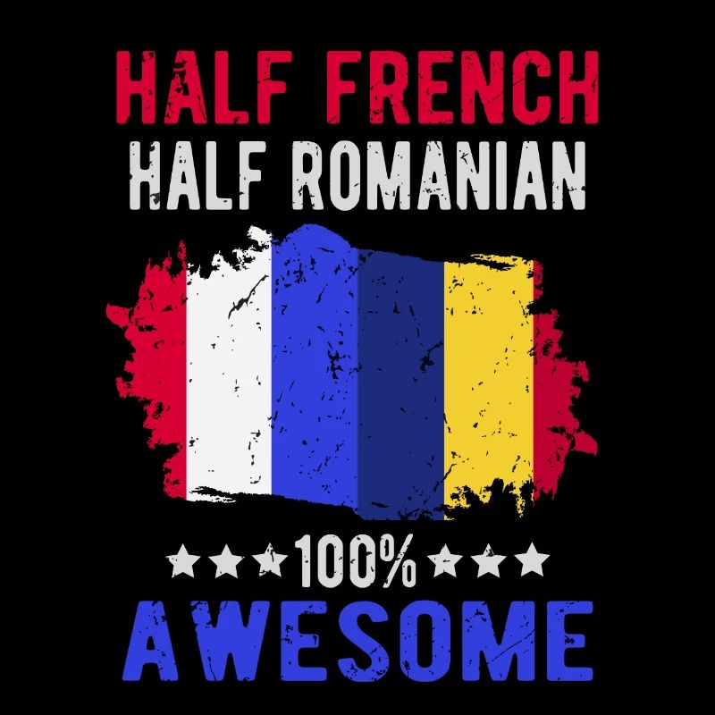 Half French Half Romanian