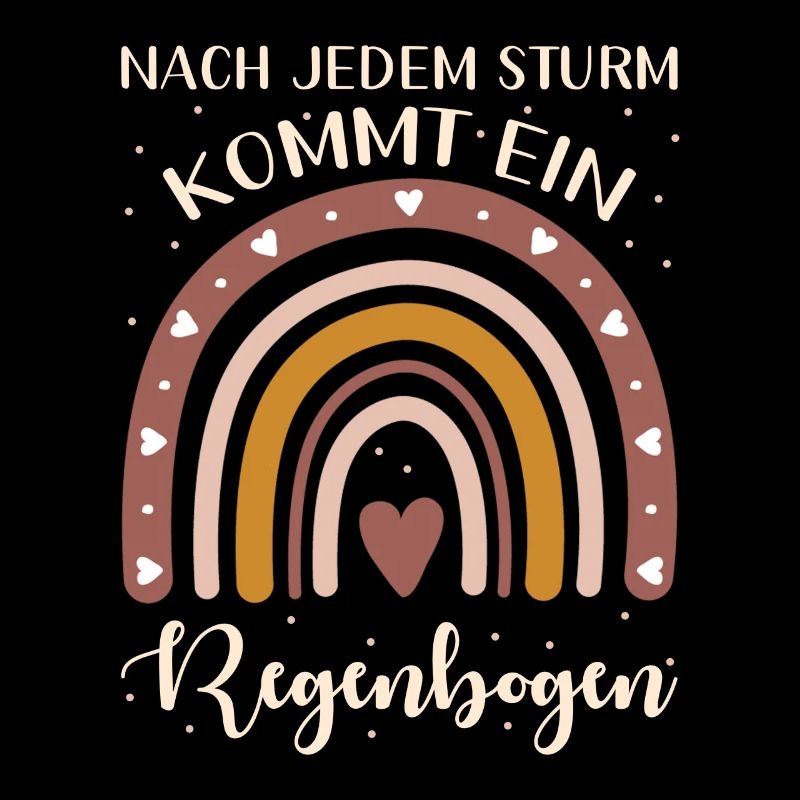 Nach Jedem Sturm Kommt Ein Regenbogen