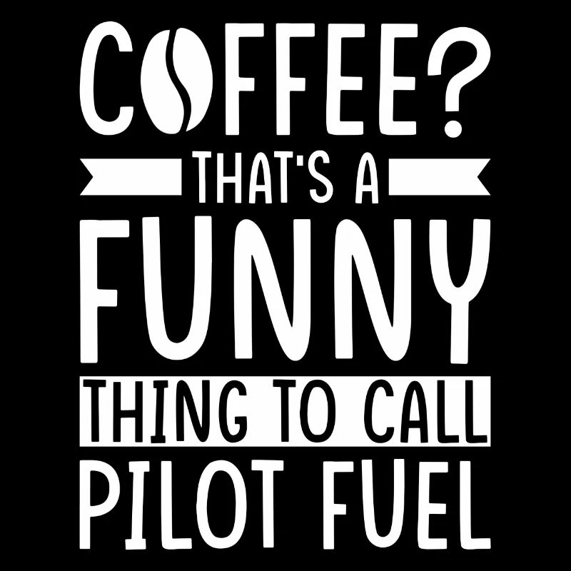 Pilot Kaffee Spruch