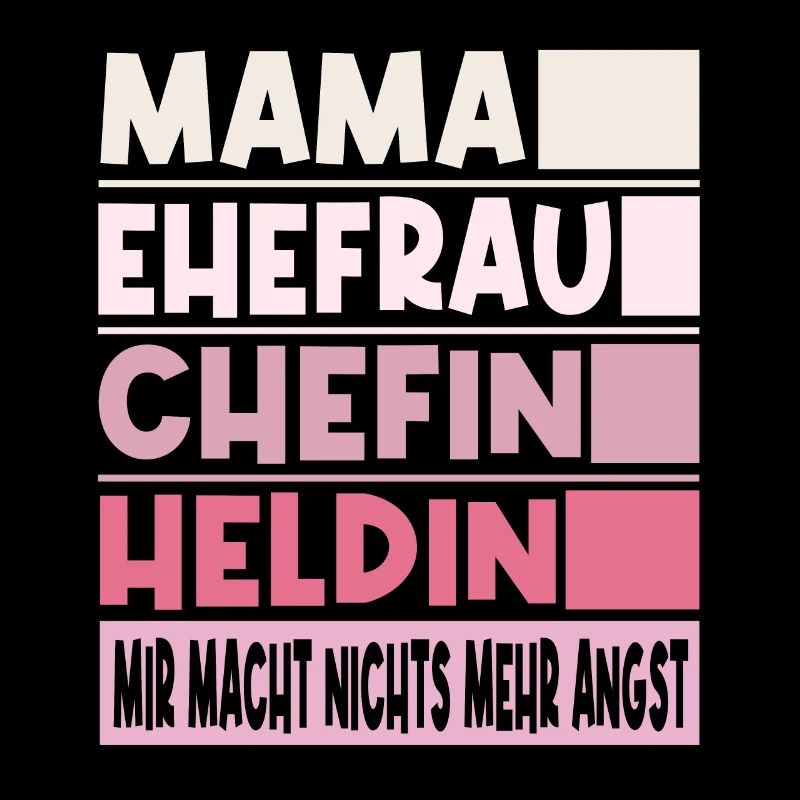 Chefin Mama Ehefrau Heldin