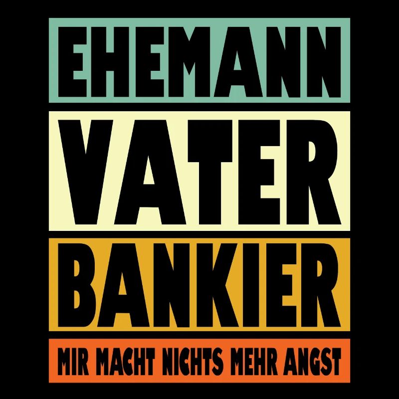 Bankier Vater Ehemann Held