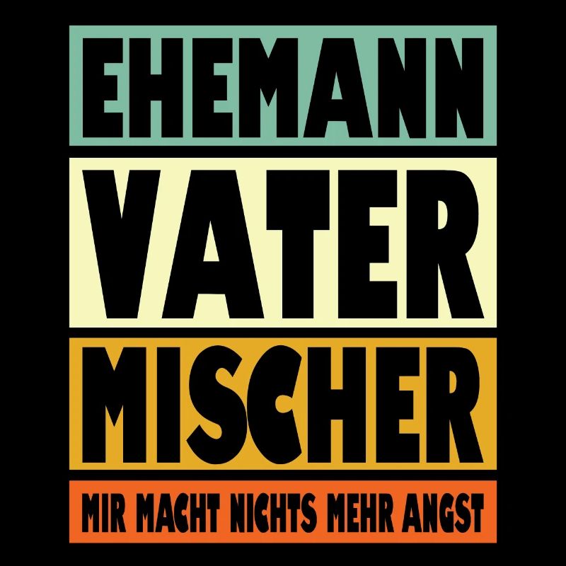 Mischer Vater Ehemann Held