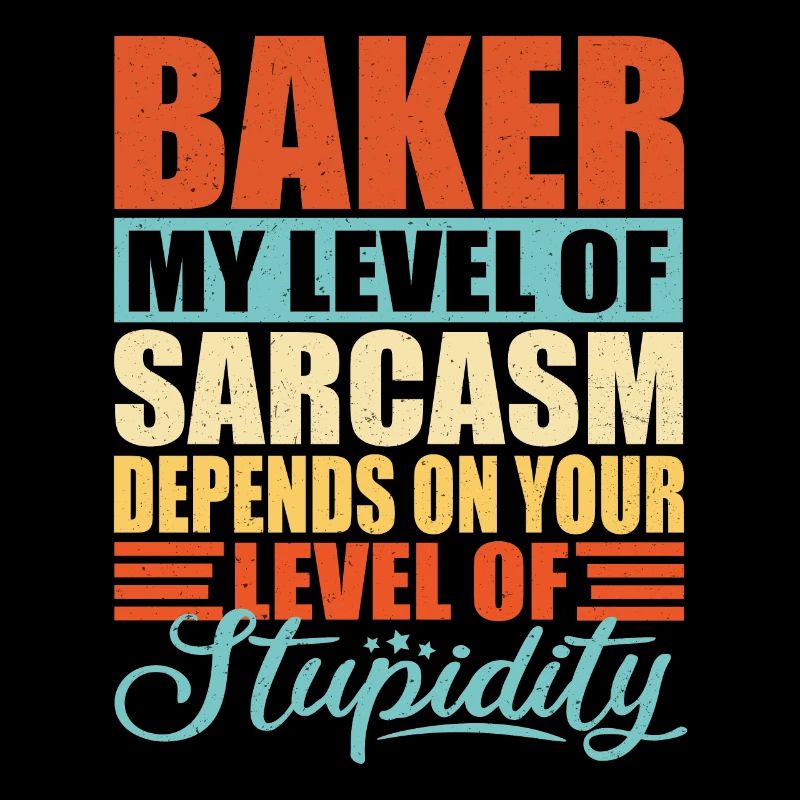 Bäcker sarkasmus Lustiger Bäcker