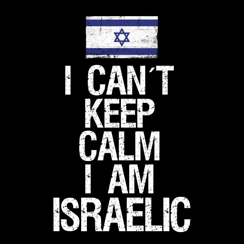 I can not Keep Calm I am Isreali