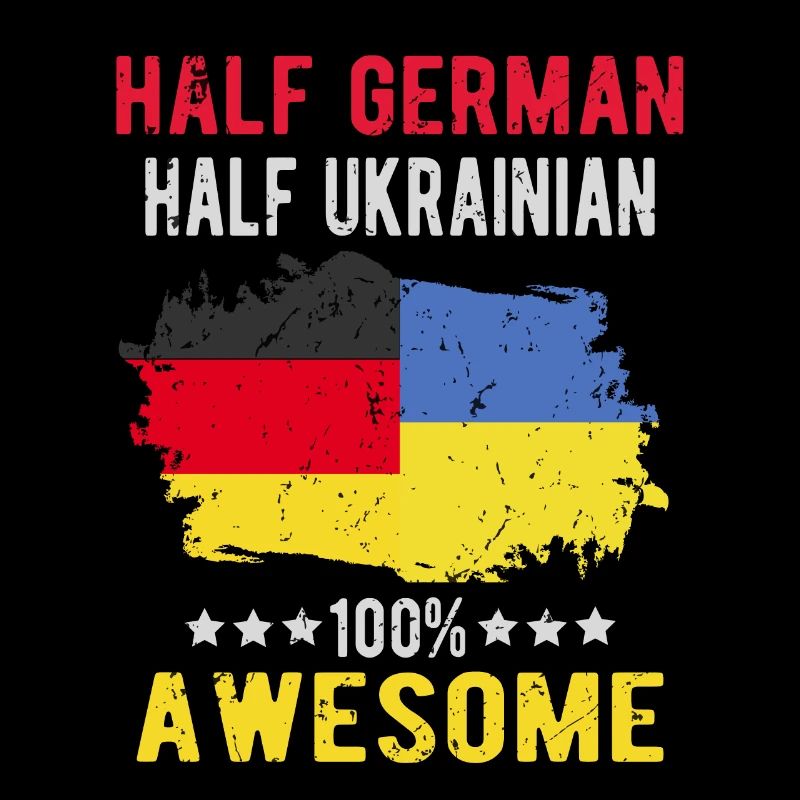 Half German half Ukrainian