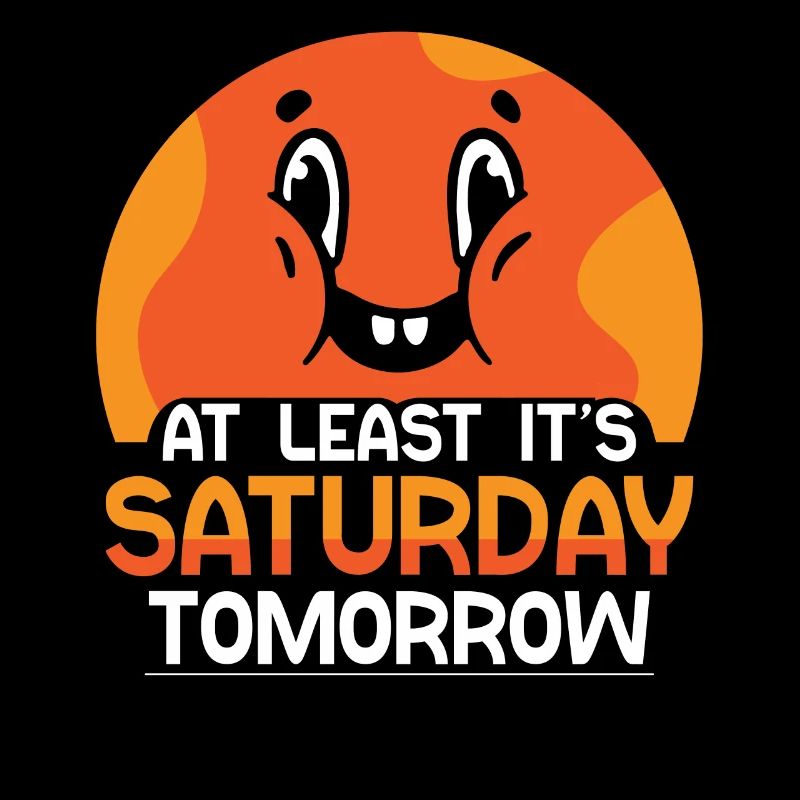 Wenigstens Ist Morgen Samstag Freitag Endlich