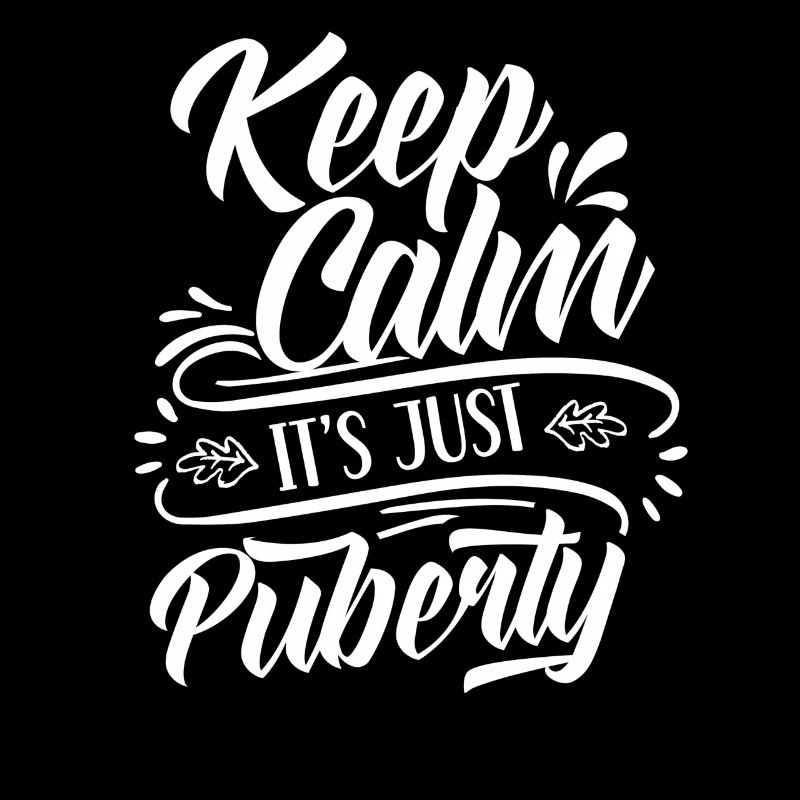 Keep calm Only puberty has grown up