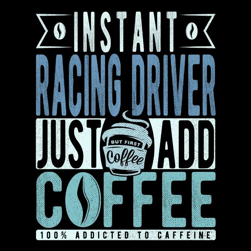 Rennfahrer Kaffee Spruch