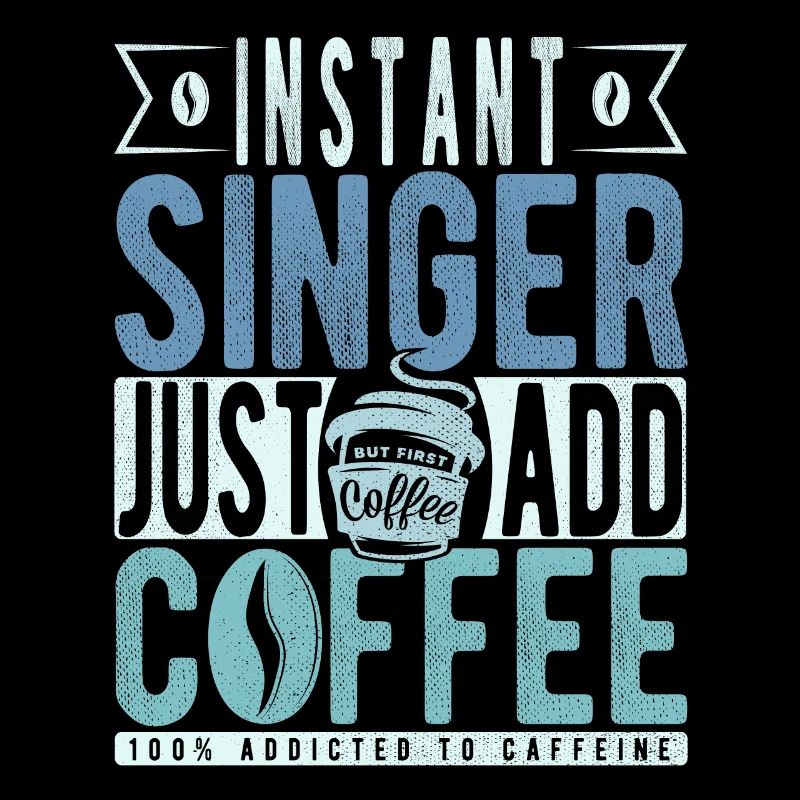 Sänger Kaffee Spruch